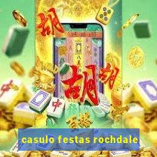 casulo festas rochdale